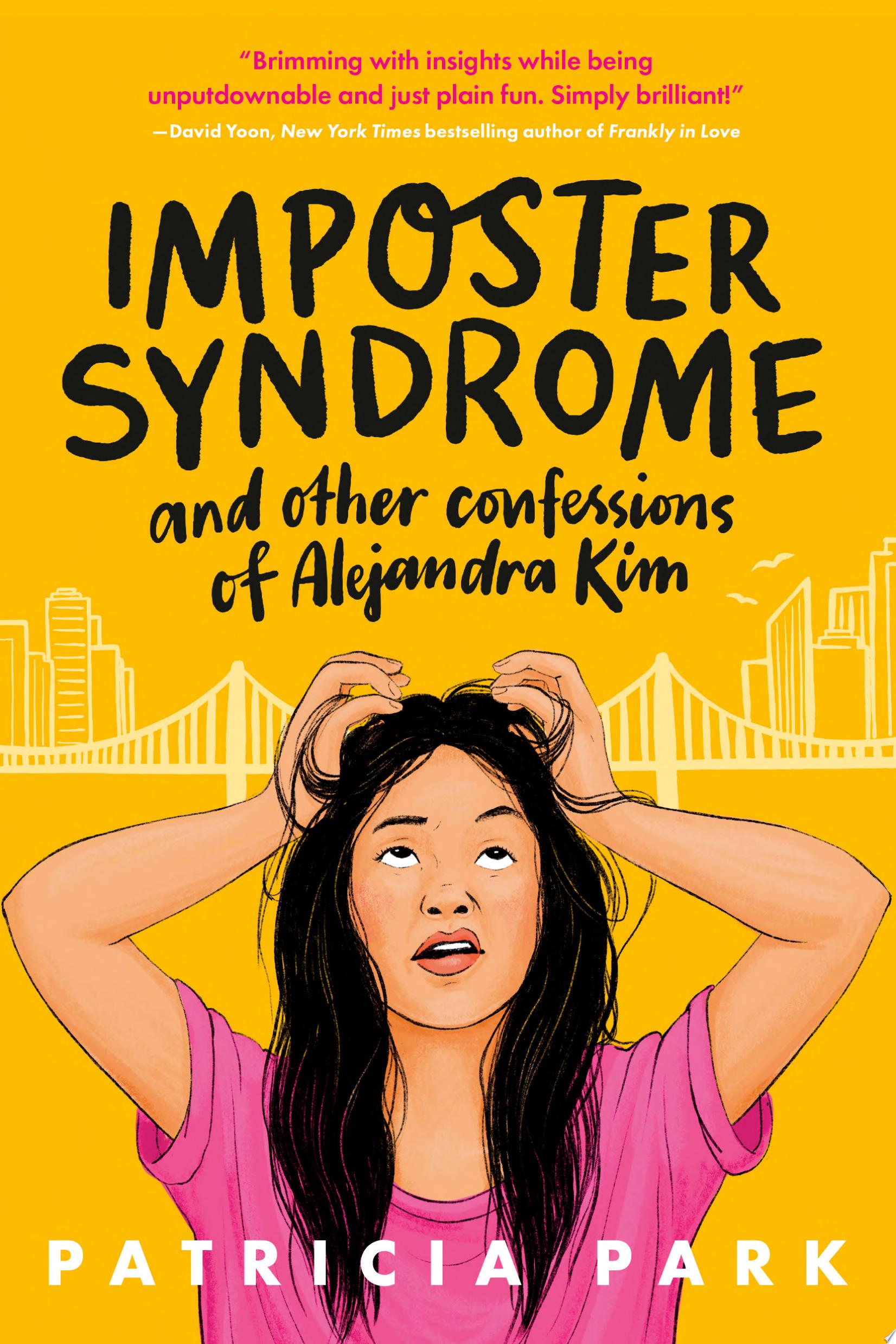 Image for "Imposter Syndrome and Other Confessions of Alejandra Kim"