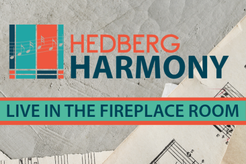 Library Logo that says Hedberg Harmony Live in the Fireplace Room over sheet music