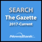 search the gazette 2017-current newsbank