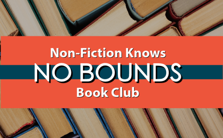 Non-Fiction Knows No Bounds Book Club